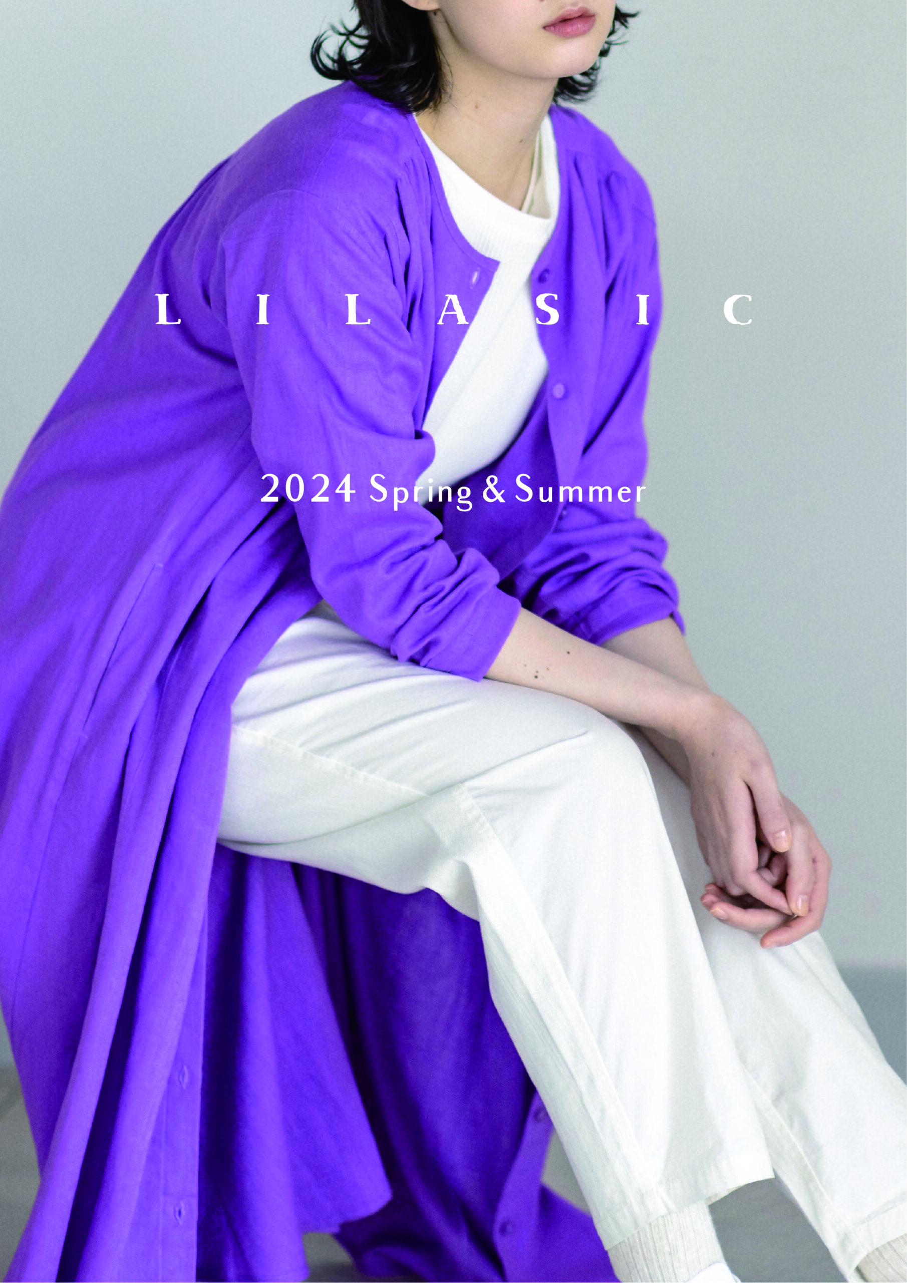 都和:
LILASIC 
LOOK BOOK「Spring&Summer」